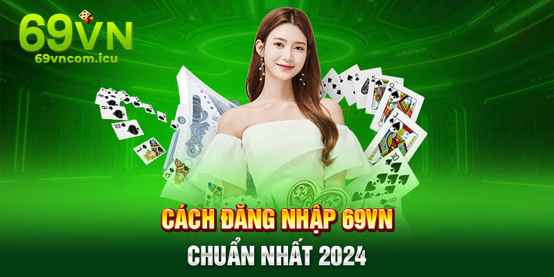 Hướng dẫn đăng nhập 69VN cho Newbie