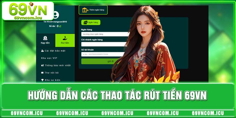 Hướng dẫn các thao tác rút tiền 69VN nhanh gọn