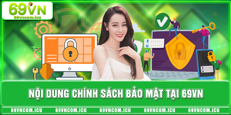 Nội dung chính sách bảo mật tại 69VN