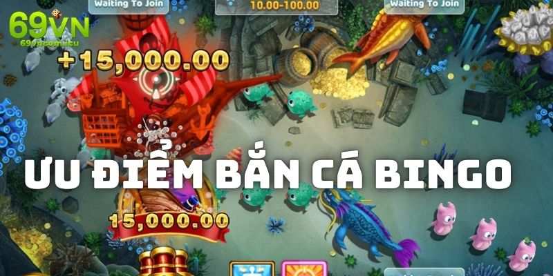 Những ưu điểm nổi bật trong sản phẩm giải trí bắn cá Bingo