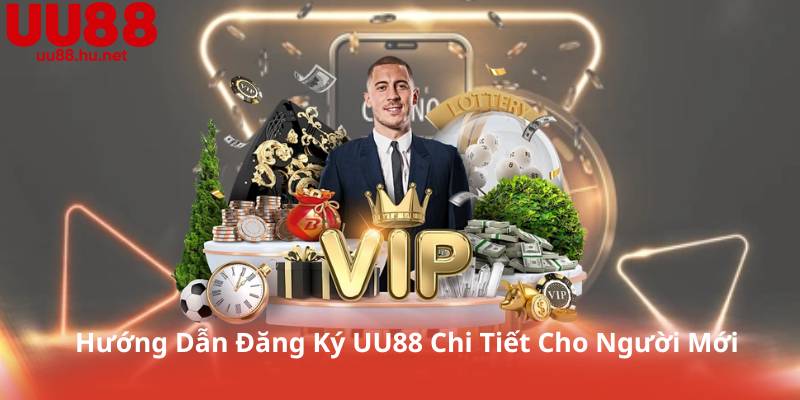 Hướng Dẫn Đăng Ký UU88 Chi Tiết Cho Người Mới